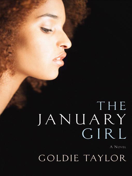 Title details for The January Girl by Goldie Taylor - Available